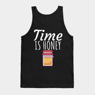 Time is honey Tank Top